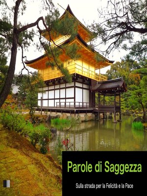 cover image of Parole di Saggezza --Sulla strada per la Felicità e la Pace.